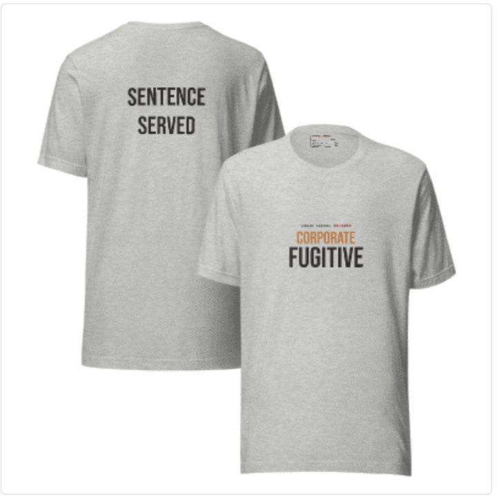 Corporate Fugitive Tee