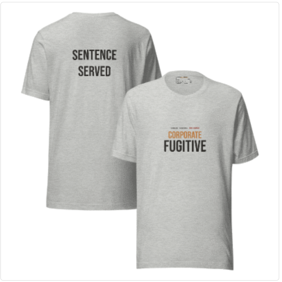 Corporate Fugitive Tee